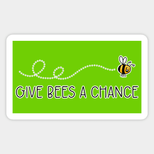 Give Bees a Chance Magnet